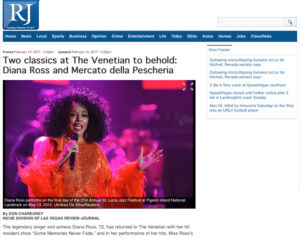 TWO CLASSICS AT THE VENETIAN TO BEHOLD: DIANA ROSS AND MERCATO DELLA PESCHERIA